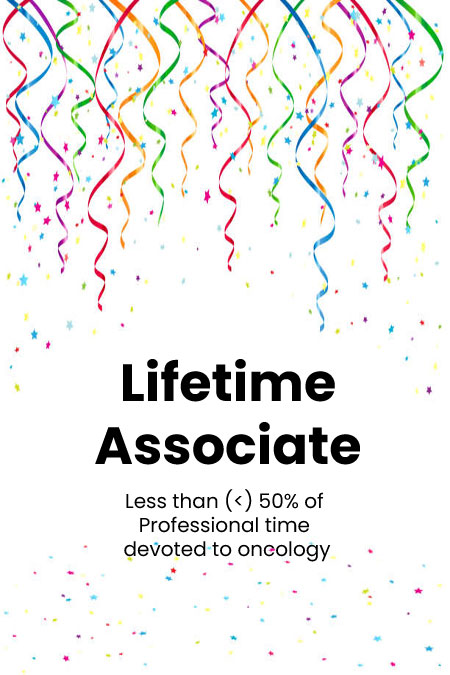 Lifetime Associate (< 50% of Professional Time devoted to oncology) Rs. 7500/-